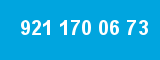 921 170 06 73